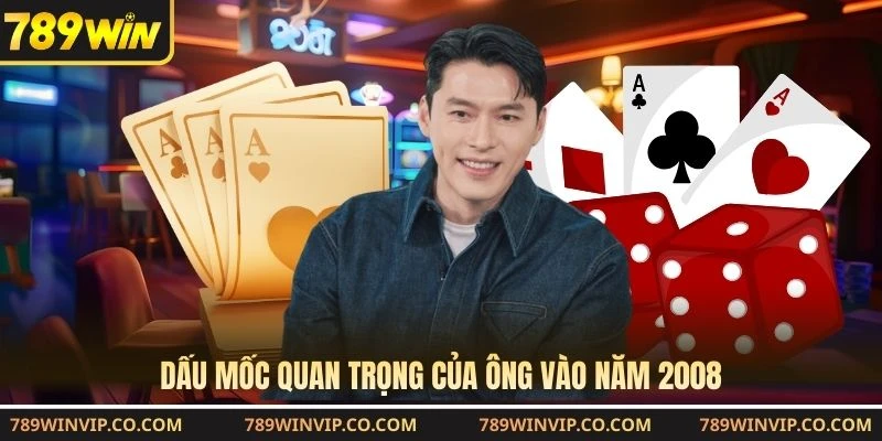 Dấu mốc quan trọng của ông vào năm 2008